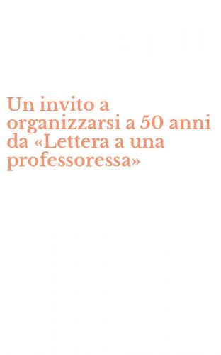 Un invito a organizzarsi a 50 anni da &laquo;Lettera a una professoressa&raquo;