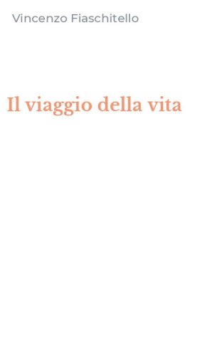 Il viaggio della vita