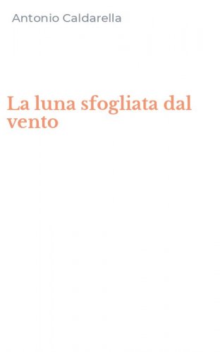 La luna sfogliata dal vento