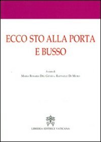 Ecco sto alla porta e busso. Atti del 1&deg; Convegno internazionale di mistica
