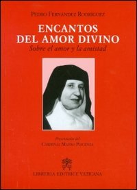Encantos del amor divino. Sobre el amor y la amistad - SOBRE EL AMOR Y LA AMISTAD