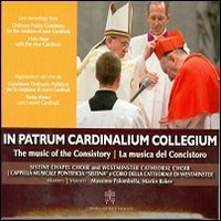 IN PATRUM CARDINALIUM COLLEGIUM. THE MUSIC OF THE CONSISTORY-LA MUSICA DEL CONCI - LA MUSICA DEL CONCISTORO
