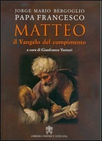Matteo. Il Vangelo del compimento