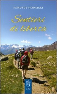 Sentieri di libert&agrave;