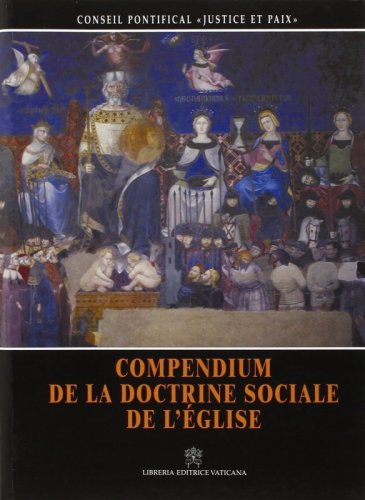 Compendium de la doctrine sociale de l'&eacute;glise