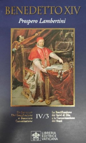 La beatificazione dei Servi di Dio e la canonizzazione dei santi