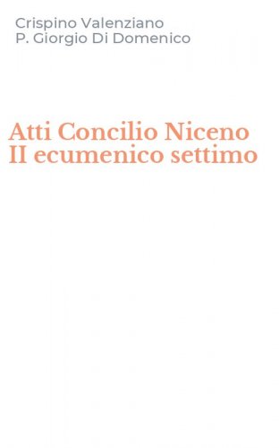 Atti Concilio Niceno II ecumenico settimo