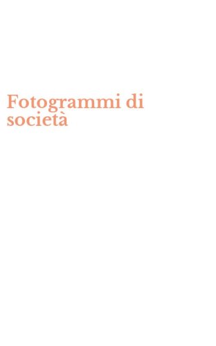 Fotogrammi di societ&agrave;