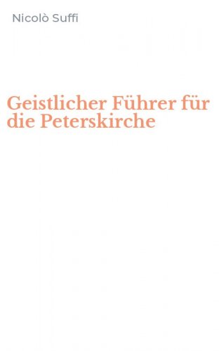 Geistlicher F&uuml;hrer f&uuml;r die Peterskirche