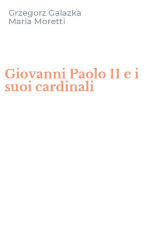 Giovanni Paolo II e i suoi cardinali