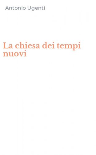 La chiesa dei tempi nuovi