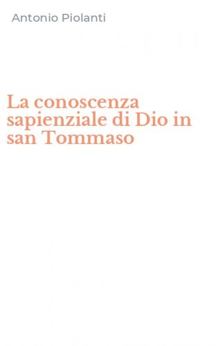 La conoscenza sapienziale di Dio in san Tommaso