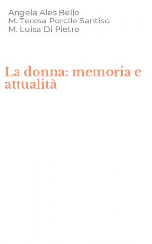 La donna: memoria e attualit&agrave;