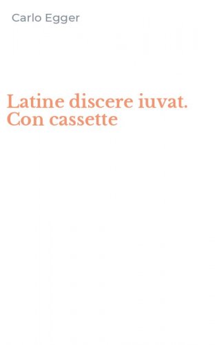 Latine discere iuvat. Con cassette