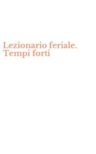 Lezionario feriale. Tempi forti
