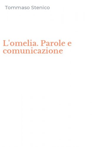 L'omelia. Parole e comunicazione