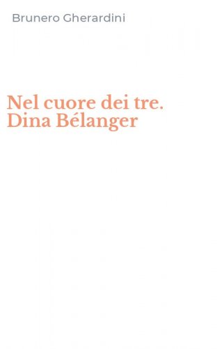 Nel cuore dei tre. Dina B&eacute;langer