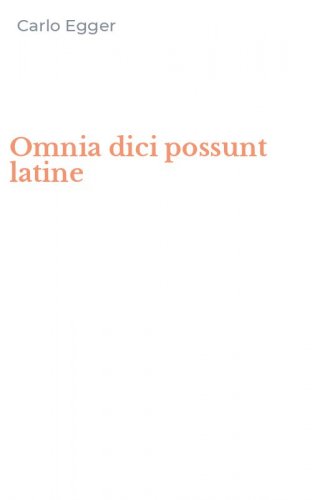 Omnia dici possunt latine