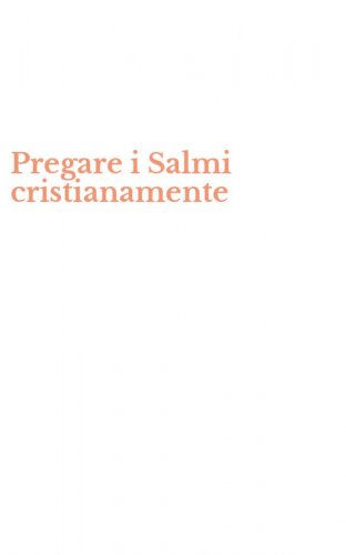 Pregare i Salmi cristianamente