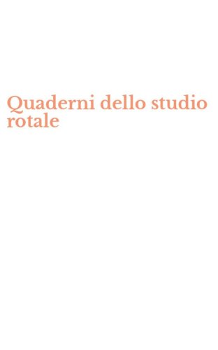 Quaderni dello studio rotale