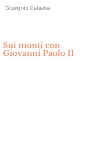 Sui monti con Giovanni Paolo II