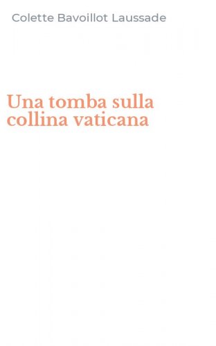 Una tomba sulla collina vaticana
