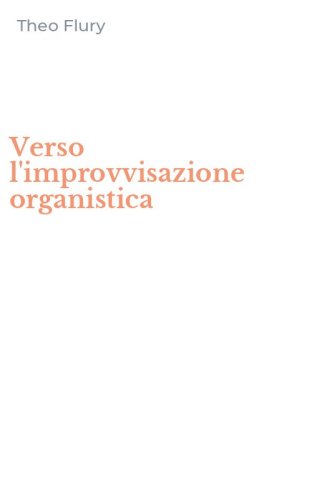 Verso l'improvvisazione organistica