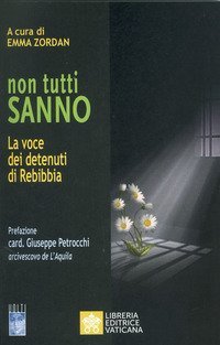 Non tutti sanno. La voce dei detenuti di Rebibbia