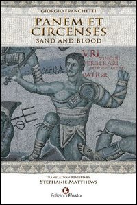 Panem et circenses. Sand and blood