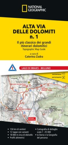Alta Via delle Dolomiti n. 1. Il pi&ugrave; classico dei grandi itinerari dolomitici. Lago di Braies - Belluno