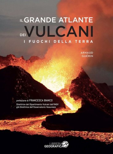 Il grande atlante dei vulcani