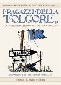 I ragazzi della &laquo;Folgore&raquo; con la relazione ufficiale del XXXI Btg. Guastatori