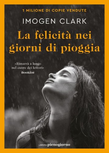 La felicit&agrave; nei giorni di pioggia