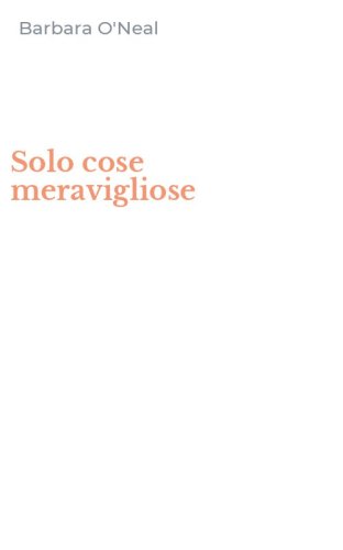 Solo cose meravigliose
