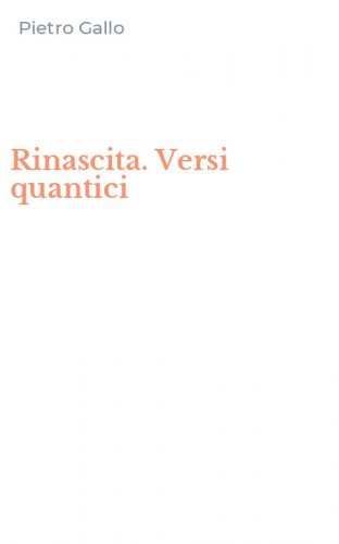 Rinascita. Versi quantici