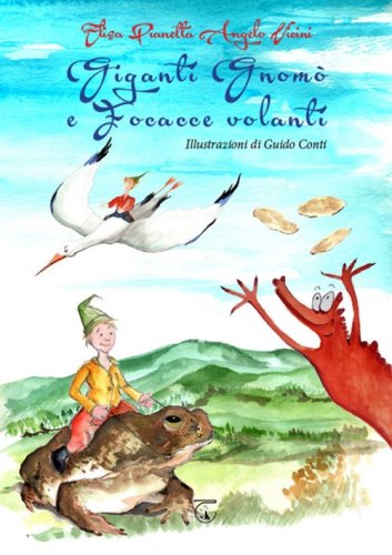 Giganti Gnom&ograve; e focacce volanti