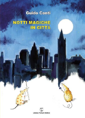 Notti magiche in citt&agrave;