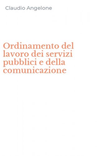 Ordinamento del lavoro dei servizi pubblici e della comunicazione