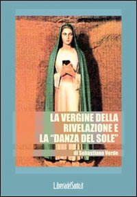 La vergine della rivelazione e la &laquo;danza del sole&raquo;