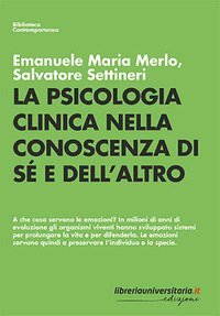 La psicologia clinica nella conoscenza di s&eacute; e dell'altro