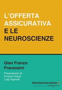 L'offerta assicurativa e le neuroscienze