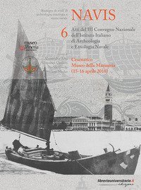 Navis. Rassegna di studi di archeologia, etnologia e storia navale