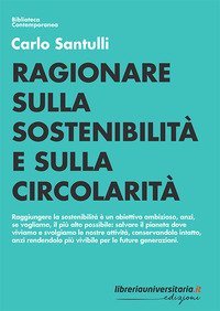 Ragionare sulla sostenibilit&agrave; e sulla circolarit&agrave;