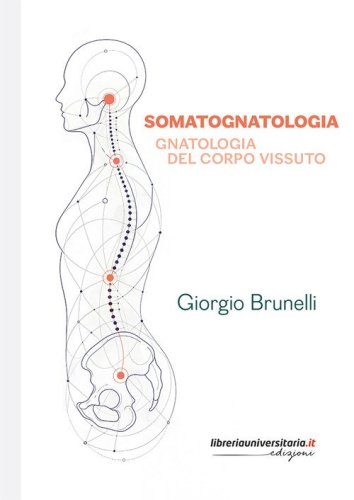 Somatognatologia. Gnatologia del corpo vissuto