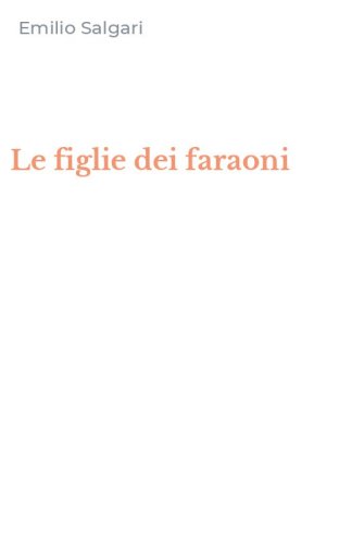 Le figlie dei faraoni