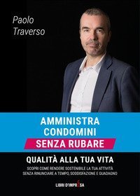 Amministra condomini senza rubare qualit&agrave; alla tua vita. Scopri come rendere sostenibile la tua attivit&agrave; senza rinunciare a tempo, soddisfazione e guadagno