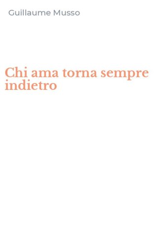 Chi ama torna sempre indietro