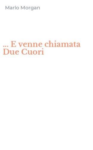... E venne chiamata Due Cuori