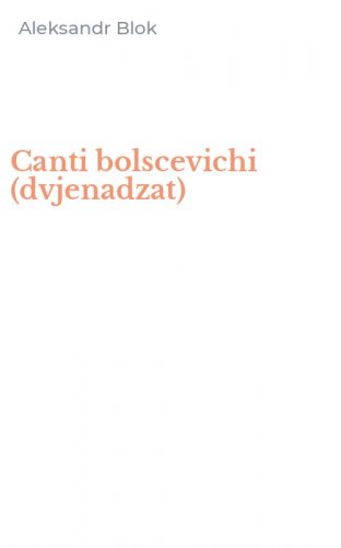 Canti bolscevichi (dvjenadzat)