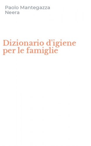 Dizionario d'igiene per le famiglie